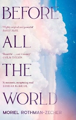 Before All The World - Rothman-Zecher, Moriel