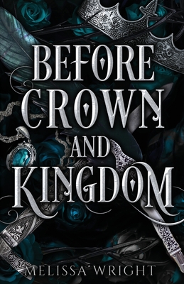 Before Crown and Kingdom - Wright, Melissa