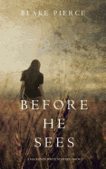 Before He Sees (a MacKenzie White Mystery-Book 2)