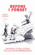 Before I Forget - Kardar, Helen Rosemary