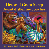 Before I Go to Sleep / Avant D'Aller Me Coucher: Babl Children's Books in French and English