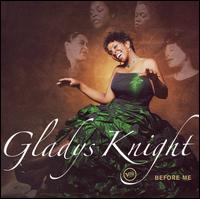 Before Me - Gladys Knight