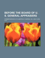 Before the Board of U. S. General Appraisers