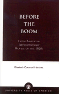 Before the Boom: Latin American Revolutionary Novels of the 1920s