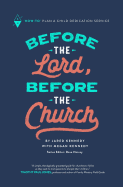 Before the Lord, Before the Church: How-To Plan a Child Dedication Service
