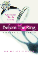 Before the Ring: Questions Worth Asking Revised and Expanded