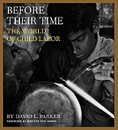 Before Their Time: The World of Child Labor