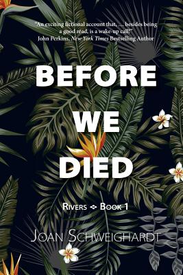 Before We Died - Schweighardt, Joan