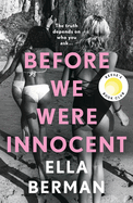Before We Were Innocent: An electrifying coming-of-age novel now a Reese Witherspoon Book Club Pick!
