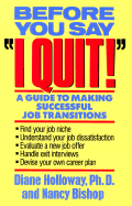 Before You Say "I Quit": A Guide to Making Successful Job Transitions