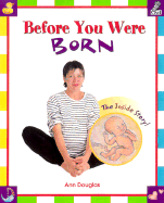 Before You Were Born: The Inside Story