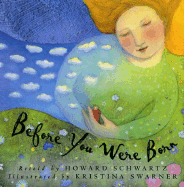 Before You Were Born - Schwartz, Howard (Retold by)