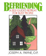 Befriending: A Self-Guided Retreat for Busy People