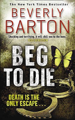 Beg to Die - Barton, Beverly