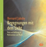 Begegnung Mit Dem Licht. Cd - Bernard Jakoby