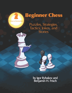 Beginner Chess: Puzzles, Strategies, Tactics, Jokes, and Stories