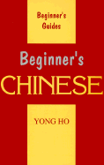 Beginner's Chinese - Ho, Yong