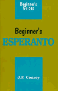 Beginner's Esperanto - Mladen, Davidovic, and Conroy, Joseph F