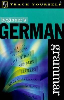 Beginner's German Grammar - Ashworth-Fiedler, Susan