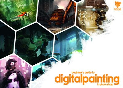 Beginner's Guide to Digital Painting in Photoshop - Aleksander, Nykolai, and Tilbury, Richard, and Publishing (Editor)