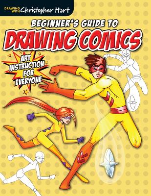Beginners Guide to Drawing Comics - Hart, C