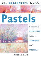 Beginners Guide to Pastels
