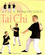 Beginners Guide to Tai Chi - Pawlett, Ray
