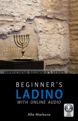 Beginner's Ladino with Online Audio - Markova, Alla