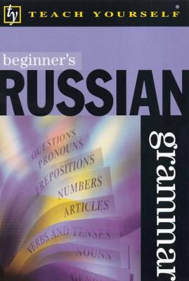 Beginner's Russian Grammar - West, Daphne M.
