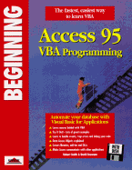 Beginning Access 95 VBA Progr Amming - Smith, Ronald Ted, and Smith, Robert