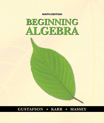 Beginning Algebra - Gustafson, R David, and Karr, Rosemary M, and Massey, Marilyn B