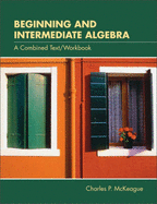 Beginning and Intermediate Algebra (with CD-ROM, Bca Tutorial, and Infotrac)