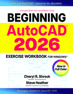 Beginning Autocad(r) 2026 Exercise Workbook: For Windows(r)