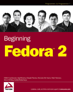 Beginning Fedora 2 - Gundavaram, Shishir, and Sharma, Kapil, and Thomas, Deepak