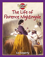 Beginning History: The Life Of Florence Nightingale