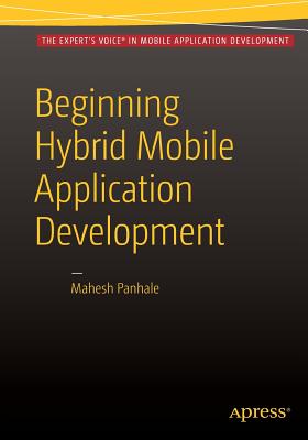 Beginning Hybrid Mobile Application Development - Panhale, Mahesh