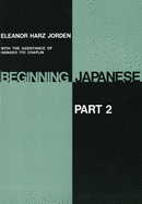 Beginning Japanese. Part 2
