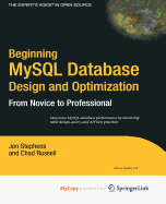 Beginning Mysql Database Design and Optimization: From Novice to Professional