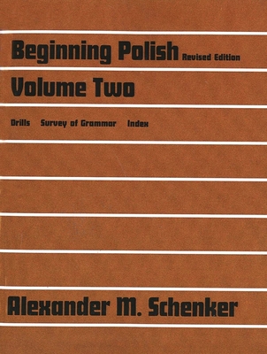 Beginning Polish: Volume Two - Schenker, Alexander M