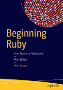 Beginning Ruby: From Novice to Professional