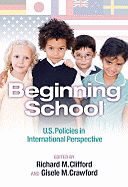 Beginning School: U.S. Policies in International Perspective