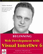 Beginning Web Development Wit H Visual InterDev 6 - Mumford, Andrew, and Cai, Mike