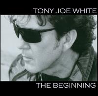 Beginning - Tony Joe White