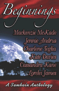 Beginnings: A Samhain Anthology - Andrus, Jennie, and James, Lorelei, and Davies, Kate, Dr.