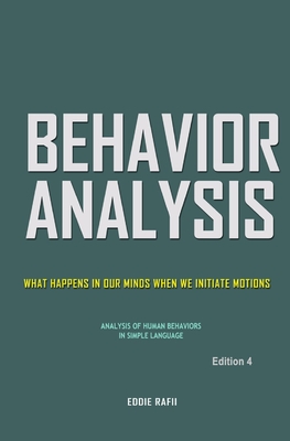 Behavior Analysis: What Happens in Our Minds When We Initiate Motions - Rafii, Eddie