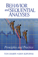 Behavior and Sequential Analyses: Principles and Practice