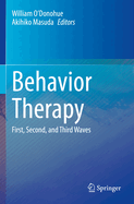 Behavior Therapy: First, Second, and Third Waves