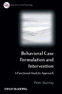 Behavioral Case Formulation and Intervention: A Functional Analytic Approach