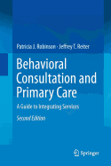 Behavioral Consultation and Primary Care: A Guide to Integrating Services