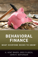 Behavioral Finance: What Everyone Needs to Know(r)